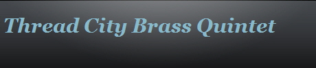 Thread City Brass Quintet          